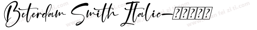 Beterdam Smith Italic字体转换